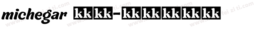 michegar 字体字体转换